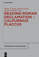 Reading Roman Declamation - Calpurnius Flaccus