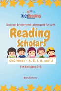 Reading Scholars: CVC Words - A, E, I, O and U