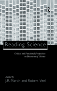 Reading Science: Critical and Functional Perspectives on Discourses of Science
