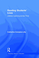 Reading Students' Lives: Literacy Learning Across Time