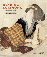 Reading Surimono: The Interplay of Text and Image in Japanese Prints