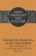 Reading the Chuang-Tzu? in the t'Ang Dynasty: The Commentary of Ch'eng Hsuean-Ying (Fl. 631-652)