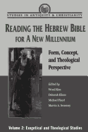 Reading the Hebrew Bible for a New Millennium, Volume 2: Form, Concept, and Theological Perspective