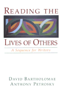 Reading the Lives of Others: A Sequence for Writers