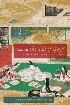 Reading the Tale of Genji: Sources from the First Millennium - Harper, Thomas (Editor), and Shirane, Haruo (Editor)