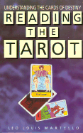 Reading the Tarot: Understanding the Cards of Destiny