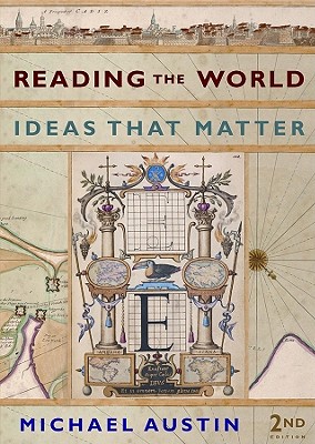 Reading the World: Ideas That Matter - Austin, Michael