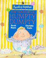 Reading Together Level 3: The True Story of Humpty Dumpty