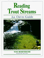 Reading Trout Streams: An Orvis Guide - Rosenbauer, Tom