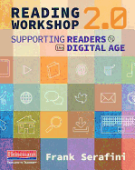 Reading Workshop 2.0: Supporting Readers in the Digital Age