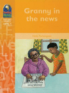 Reading Worlds 4E Granny In The News Reader