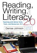 Reading, Writing, and Literacy 2.0: Teaching with Online Texts, Tools, and Resources, K-8