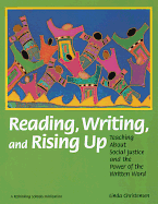 Reading, Writing, and Rising Up: Teaching about Social Justice and the Power of the Written Word