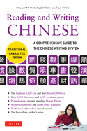 Reading & Writing Chinese Traditional Character Edition: A Comprehensive Guide to the Chinese Writing System