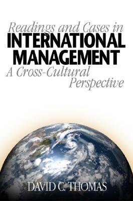 Readings and Cases in International Management: A Cross-Cultural Perspective - Thomas, David C