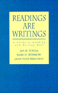 Readings Are Writings: A Guide to Reading and Writing Well