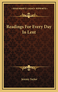 Readings for Every Day in Lent