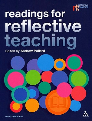 Readings for Reflective Teaching - Pollard, Andrew