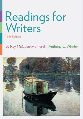 Readings for Writers (with 2016 MLA Update Card) - McCuen-Metherell, Jo Ray, and Winkler, Anthony C