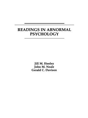Readings in Abnormal Psychology - Hooley, Jill M, and Neale, John M, and Davison, Gerald C