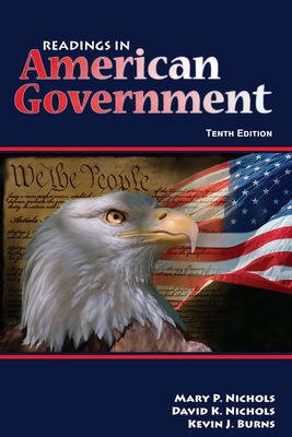 Readings in American Government - Nichols, Mary P, and Nichols, David K, and Burns, Kevin J
