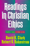 Readings in Christian Ethics: Volume 2: Issues and Applications