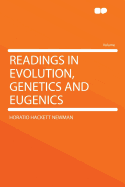 Readings in Evolution, Genetics and Eugenics