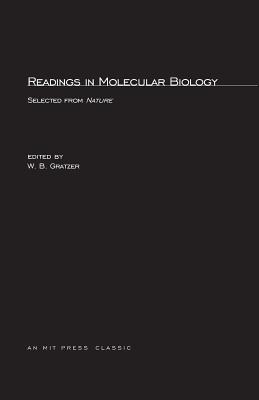 Readings in Molecular Biology: Selections from Nature - Gratzer, W B (Editor)