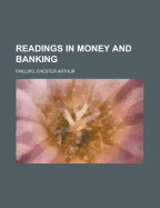 Readings in Money and Banking