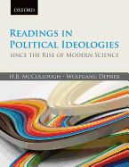 Readings in Political Ideologies Since the Rise of Modern Science - McCullough, H B, and Depner, Wolfgang