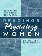 Readings in the Psychology of Women: Dimensions of the Female Experience - Forden, Carie, and Hunter, Anne E, and Birns, Beverly