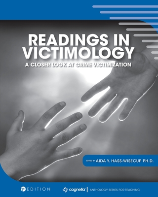Readings in Victimology: A Closer Look at Crime Victimization - Hass-Wisecup, Aida y (Editor)