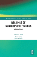 Readings of Contemporary Circus: A Dramaturgy