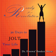 Ready for a Revolution: 30 Days to Jolt Your Life