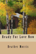Ready for Love Now