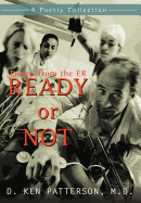 Ready or Not: Poems from the ER