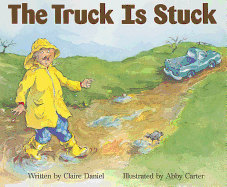 Ready Readers, Stage Zero, Book 45, the Truck Is Stuck, Single Copy