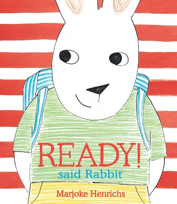 Ready! said Rabbit - Henrichs, Marjoke