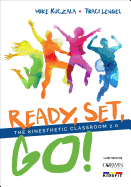 Ready, Set, Go!: The Kinesthetic Classroom 2.0
