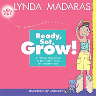 Ready, Set, Grow! a What's Happening to My Body? Book for Younger Girls: A What's Happening to My Body? Book for Younger Girls