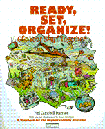 Ready, Set, Organize!: Get Your Stuff Together - Peterson, Pipi C