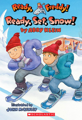 Ready, Set, Snow! (Ready, Freddy! #16) - Klein, Abby