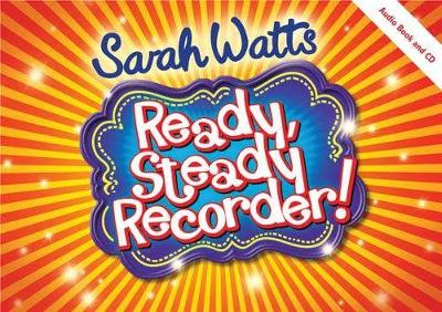 Ready, Steady Recorder! Pupil Book & CD - Watts, Sarah