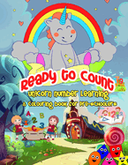 Ready To Count: Unicorn Maths Activity Book for Toddlers and Preschoolers: Maths activity book for toddlers and preschoolers