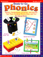 Ready-To-Go Phonics: Games, Manipulatives, Activities, and Rhymes That Make Teaching Phonics Easy and Fun - Potts, Cheryl, and Po36016984 (Commentaries by)