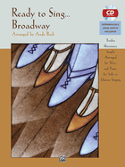 Ready to Sing . . . Broadway: 12 Showtunes, Simply Arranged for Voice & Piano for Solo or Unison Singing