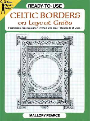 Ready-To-Use Celtic Borders on Layout Grids - Pearce, Mallory