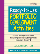 Ready-to-Use Portfolio Development Activities: Unit 6, Includes 90 Sequential Activities for Building Individual Student Portfolios in Grades 6 through 12