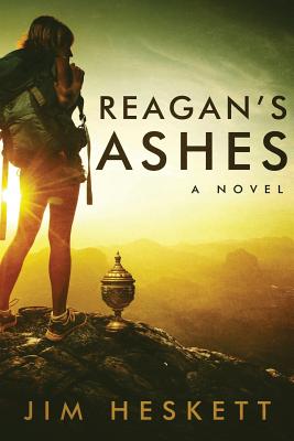 Reagan's Ashes - Heskett, Jim