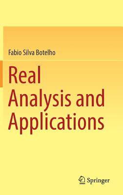 Real Analysis and Applications - Botelho, Fabio Silva
